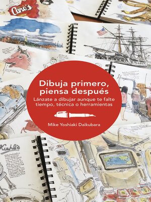 cover image of Dibuja primero, piensa después